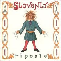 Slovenly - Riposte lyrics