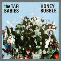 Tar Babies - Honey Bubble lyrics