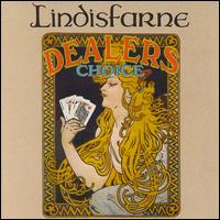 Lindisfarne - Dealer's Choice lyrics