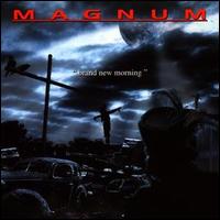Magnum - Brand New Morning lyrics