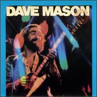 Dave Mason - Certified Live lyrics