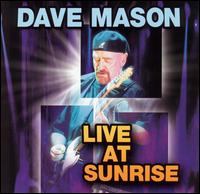 Dave Mason - Live at Sunrise lyrics