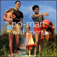 No-Man - Wild Opera lyrics