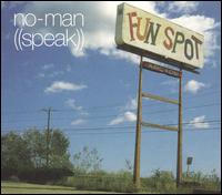 No-Man - Speak lyrics