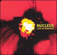 Nucleus - Live in Bremen lyrics