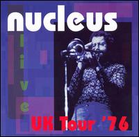 Nucleus - UK Tour 1976 [live] lyrics