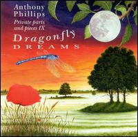 Anthony Phillips - Dragonfly Dreams lyrics