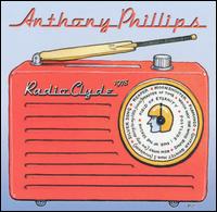 Anthony Phillips - Radio Clyde [live] lyrics