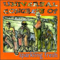 Universal Congress Of - Sparkling Fresh [live] lyrics