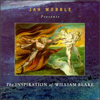 Jah Wobble - The Inspiration of William Blake lyrics