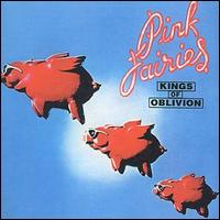 The Pink Fairies - Kings of Oblivion lyrics