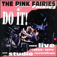 The Pink Fairies - Do It lyrics