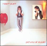 Robert Plant - Pictures at Eleven lyrics