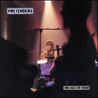 The Pretenders - The Isle of View [live] lyrics