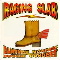 Raging Slab - Dynamite Monster Boogie Concert lyrics