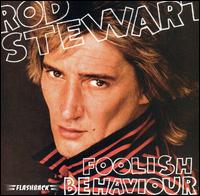 Rod Stewart - Foolish Behaviour lyrics