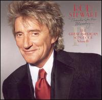 Rod Stewart - Thanks for the Memory: The Great American Songbook, Vol. 4 lyrics