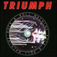 Triumph - Rock & Roll Machine lyrics