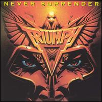 Triumph - Never Surrender lyrics