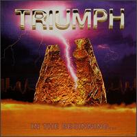 Triumph - In the Beginning lyrics