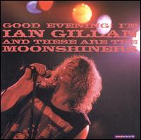 Ian Gillan - Garth Rockett & Moonshiners [live] lyrics