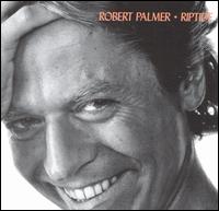 Robert Palmer - Riptide lyrics