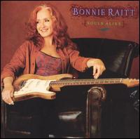 Bonnie Raitt - Souls Alike lyrics
