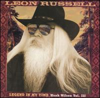 Leon Russell - Hank Wilson, Vol. 3: Legend in My Time lyrics