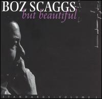 Boz Scaggs - But Beautiful lyrics