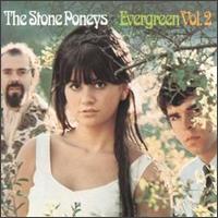 Stone Poneys - Evergreen, Vol. 2 lyrics
