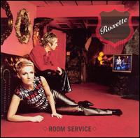 Roxette - Room Service lyrics