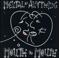 Mental as Anything - Mouth to Mouth lyrics