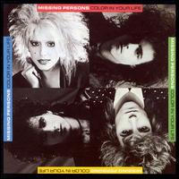 Missing Persons - Color in Your Life lyrics