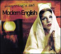 Modern English - Everything Is Mad lyrics