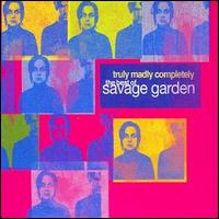 Savage Garden - Truly Madly Completely lyrics