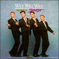 Wet Wet Wet - Popped In Souled Out lyrics