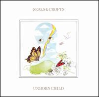 Seals & Crofts - Unborn Child lyrics