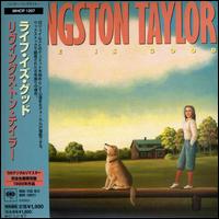 Livingston Taylor - Life Is Good lyrics