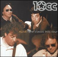 10cc - Alive: The Classic Hits Tour lyrics