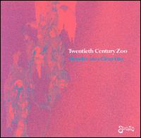 Twentieth Century Zoo - Thunder on a Clear Day [Bonus Tracks] lyrics