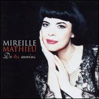 Mireille Mathieu - De Tes Mains lyrics