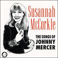 Susannah McCorkle - The Songs of Johnny Mercer lyrics