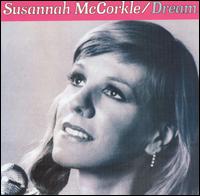 Susannah McCorkle - Dream lyrics