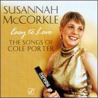 Susannah McCorkle - Easy to Love: The Songs of Cole Porter lyrics