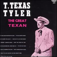 T. Texas Tyler - The Great Texan lyrics