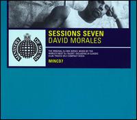 David Morales - Ministry of Sound Presents: The Sessions, Vol. 7 lyrics