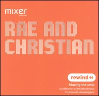 Rae & Christian - Mixer Presents: Rewind lyrics