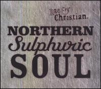 Rae & Christian - Northern Sulphuric Soul [Bonus Tracks] lyrics