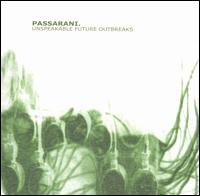 Marco Passarani - Unspeakable Future Outbreak lyrics