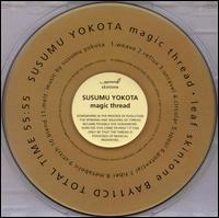 Susumu Yokota - Magic Thread lyrics